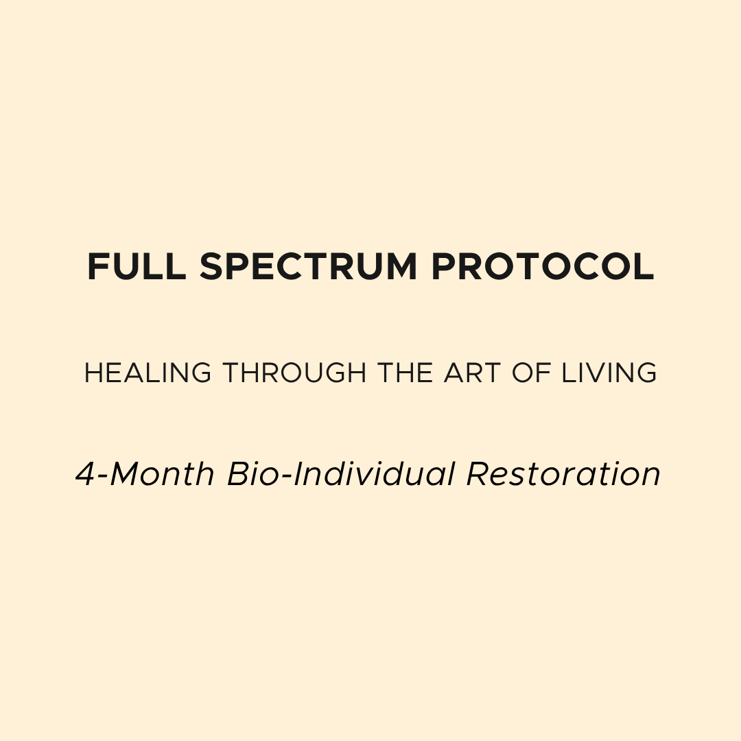 FULL SPECTRUM HEALING: 4-Month Bio-Individual Restoration (OCTOBER)